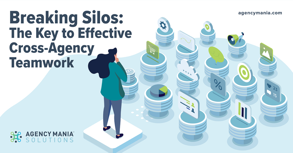 Agency Mania Solutions Featured Graphic Breaking Silos